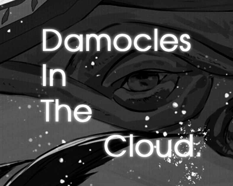 Damocles in the cloud