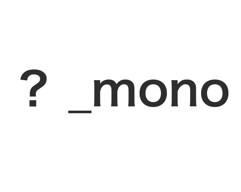 ？_mono