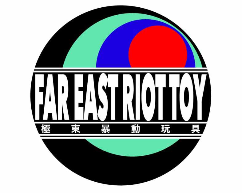 FAR EAST RIOT TOY