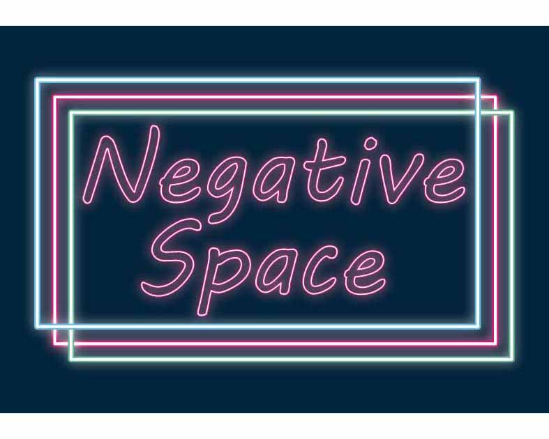 Negative Space